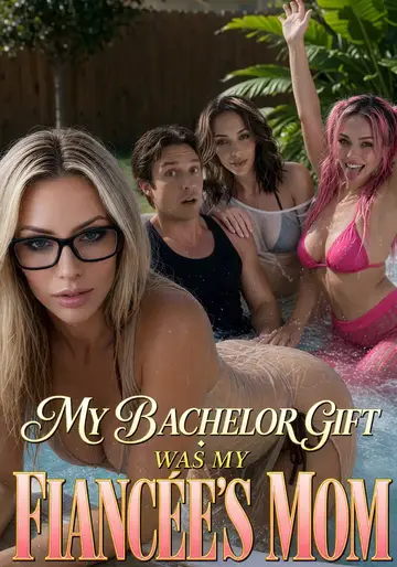 My Bachelor Gift Was My Fiancée’s Mom Candy Shorts poster
